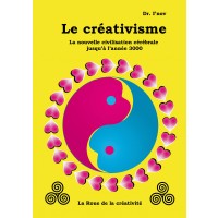 Le créativisme : La nouvelle civilisation cérébrale jusqu'à l'année 3000